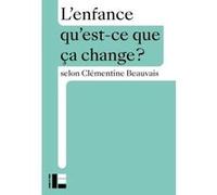 L'enfance Clémentine Beauvais (Auteur)