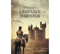 L'enfance d'Arthur - Joël Le Bras - Baudelaire - broché - Poésie