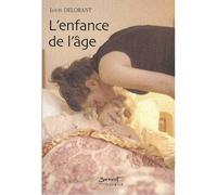 L'enfance de l'âge - Louis Delorant - Du Jubile - broché - Essai