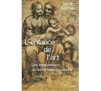 L'enfance de l'art : Une interprétation de l'esthétique freudienne