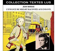 L'Enfance de Mozart Racontée aux Enfants par Jean Marais (Collection Textes LUS)