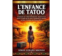 L'ENFANCE DE TATOO: Comment une enfant abandonnée, séparée de ses frères et trahie par les siens, transforme sa douleur en force et devient une femme debout