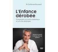 L'Enfance dérobée – Comprendre ce qu'est la maltraitance et sortir des stéréotypes – First