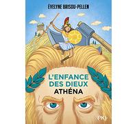 L'enfance des dieux - tome 02 : Athéna