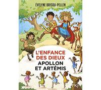 L'enfance des dieux - tome 03 : Apollon et Artémis