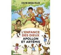L'Enfance des dieux - tome 03 Apollon et Artémis Evelyne Brisou-Pellen (Auteur)