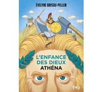 L'enfance des dieux - tome 2 Athéna Evelyne Brisou-Pellen (Auteur)