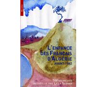 L'enfance des francais d'algerie avant 1962 - Leïla Sebbar - Bleu Autour - broché - Roman