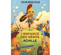 L'Enfance des héros - Tome 3 : Achille (07)