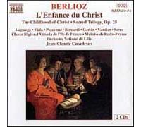 L'enfance Du Christ, Trilogie Sacrée Pour Soli, Choeur Et Orchestre