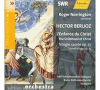 L'enfance Du Christ, Trilogie Sacrée Pour Soli, Choeur Et Orchestre
