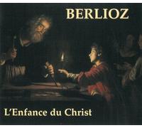 L'enfance Du Christ, Trilogie Sacrée Pour Soli, Choeur Et Orchestre