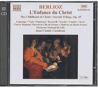 L'enfance Du Christ, Trilogie Sacrée Pour Soli, Choeur Et Orchestre