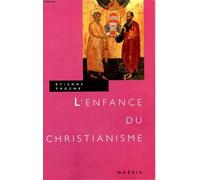 L'enfance du Christianisme