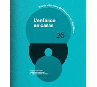 L'enfance en cases - RHEI - N° 26 Frédéric Chauvaud (Directeur éditorial), Jean-Jacques Yvorel (Directeur éditorial)