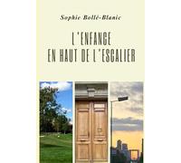 L'enfance en haut de l'escalier