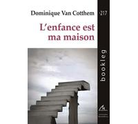 L'enfance est ma maison