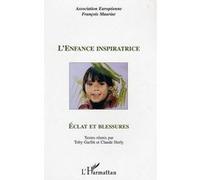 Toby Garfitt et Claude Herly – L'enfance inspiratrice : Éclat et blessure – Broché – Occasion
