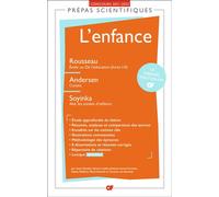 L'enfance - Prépas scientifiques 2022 Rousseau Émile ou De l'éducation (livres I-II), Andersen Contes, Soyinka Aké, les années d'enfance - Collectif - Flammarion - broché - Scolaire / Universitaire