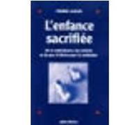 Pierre Lassus – L'Enfance sacrifiée – Les Éditions Albin Michel