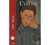 L'enfant 1 CD audio - Jules Vallès - Le Livre Qui Parle-Dpi - Texte lu (CD) - Textes lus CD