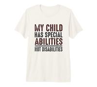 l'enfant a des capacités spéciales et des Besoins spéciaux T-Shirt Haut de Gamme