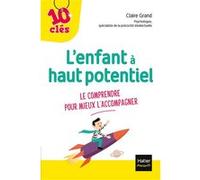 L'enfant à haut potentiel Claire Grand (Auteur)
