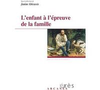 L'enfant à l'épreuve de la famille Janine Abecassis (Auteur)