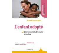L'enfant adopté Comprendre la blessure primitive - Françoise Hallet - De Boeck Supérieur - broché - Essai