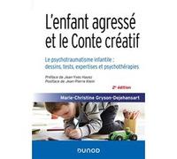 L'enfant agressé et le Conte créatif - 2e éd.