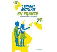 Jean Biarnès – L'enfant antillais en France – L'Harmattan