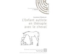 L'enfant autiste en thérapie avec le cheval