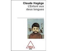 L'Enfant aux deux langues Claude Hagège (Auteur)