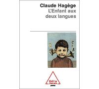 L'Enfant aux deux langues - Claude Hagège - Odile Jacob - Poche - Roman
