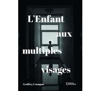 L'enfant Aux Multiples Visages