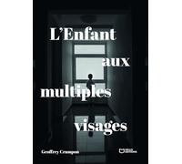 L'Enfant aux multiples visages