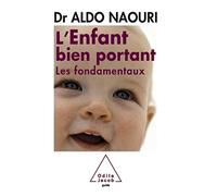 L'Enfant bien portant: Les fondamentaux