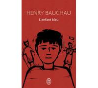 L'enfant bleu - Henry Bauchau - J'ai Lu - Poche - Roman