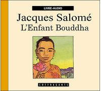 L'enfant Bouddha 2 CD audio - Jacques Salomé - Stanke Alexandre - Texte lu (CD) - Textes lus CD