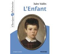 L'Enfant - Classiques et Patrimoine 2018 - Stéphane Maltère - Magnard - Poche - Scolaire / Universitaire