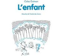 L'enfant Colas Gutman (Auteur), Delphine Perret (Illustration)