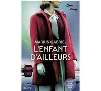 L'enfant d'ailleurs Marius Gabriel (Auteur)