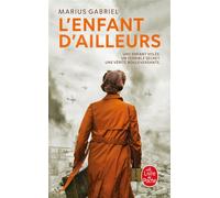 L'Enfant d'ailleurs - Marius Gabriel - Lgf - Poche - Roman