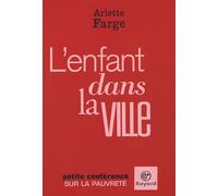 L'enfant dans la ville: Petite conférence sur la pauvreté