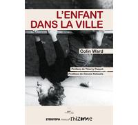 L'enfant dans la ville - Thierry Paquot - Eterotopia - broché - Essai