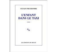 L'enfant dans le taxi Sylvain Prudhomme (Auteur)