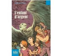 L'enfant d'argent Cliff McNish (Auteur), Bruno Krebs (Traduction), Geoff Taylor (Illustration)