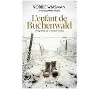 L'enfant De Buchenwald - 1945 : Une Vie À Construire
