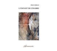 L'enfant de cinabre - Fred Cimbao - Atramenta - broché - Poésie