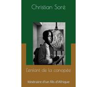 L'enfant de la canopée: Itinéraire d'un fils d'Afrique